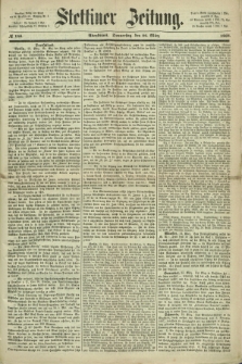 Stettiner Zeitung. 1868, № 146 (26 März) - Abendblatt