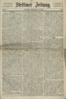 Stettiner Zeitung. 1868, № 176 (15 April) - Abendblatt