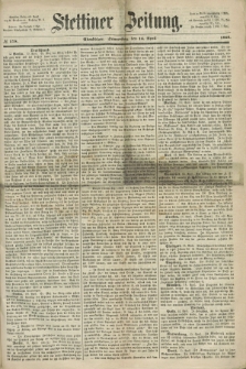 Stettiner Zeitung. 1868, № 178 (16 April) - Abendblatt