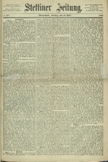 Stettiner Zeitung. 1868, № 197 (28 April) - Morgenblatt