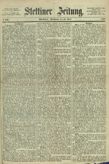 Stettiner Zeitung. 1868, № 200 (29 April) - Abendblatt