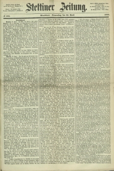 Stettiner Zeitung. 1868, № 202 (30 April) - Abendblatt