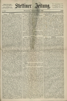 Stettiner Zeitung. 1868, № 215 (9 Mai) - Morgenblatt