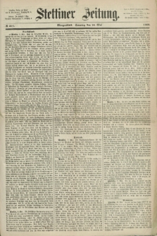 Stettiner Zeitung. 1868, № 217 (10 Mai) - Morgenblatt