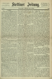 Stettiner Zeitung. 1868, № 233 (20 Mai) - Morgenblatt