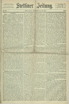 Stettiner Zeitung. 1868, № 249 (30 Mai) - Morgenblatt