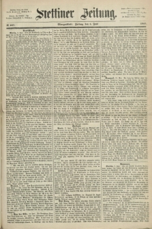 Stettiner Zeitung. 1868, № 257 (5 Juni) - Morgenblatt