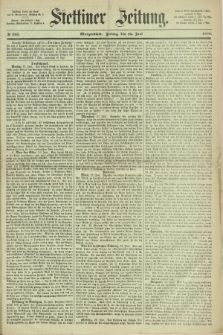 Stettiner Zeitung. 1868, № 293 (26 Juni) - Morgenblatt