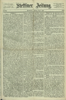 Stettiner Zeitung. 1868, № 306 (3 Juli) - Abendblatt