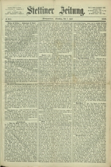 Stettiner Zeitung. 1868, № 311 (7 Juli) - Morgenblatt