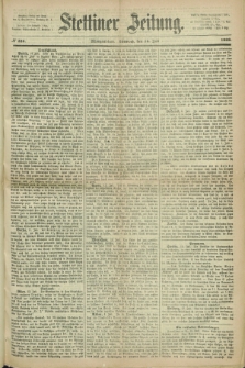 Stettiner Zeitung. 1868, № 325 (15 Juli) - Morgenblatt
