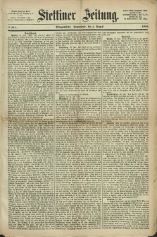 Stettiner Zeitung. 1868, № 355 (1 August) - Morgenblatt