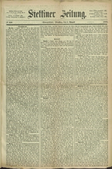 Stettiner Zeitung. 1868, № 359 (4 August) - Morgenblatt