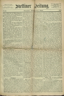 Stettiner Zeitung. 1868, № 361 (5 August) - Morgenblatt