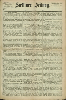 Stettiner Zeitung. 1868, № 375 (13 August) - Morgenblatt