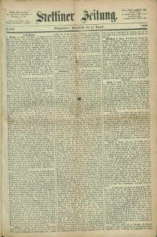 Stettiner Zeitung. 1868, № 379 (15 August) - Morgenblatt