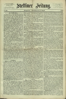 Stettiner Zeitung. 1868, № 403 (29 August) - Morgenblatt