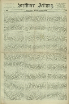 Stettiner Zeitung. 1868, № 405 (30 August) - Morgenblatt