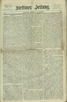 Stettiner Zeitung. 1868, № 417 (6 September) - Morgenblatt