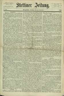 Stettiner Zeitung. 1868, № 431 (15 September) - Morgenblatt