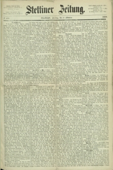 Stettiner Zeitung. 1868, № 474 (9 Oktober) - Abendblatt