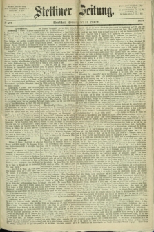Stettiner Zeitung. 1868, № 477 (11 Oktober) - Abendblatt