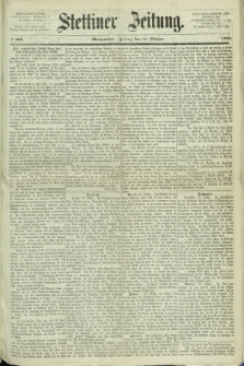 Stettiner Zeitung. 1868, № 509 (30 Oktober) - Morgenblatt