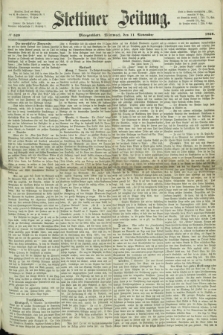 Stettiner Zeitung. 1868, № 529 (11 November) - Morgenblatt