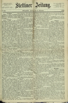 Stettiner Zeitung. 1868, № 533 (13 November) - Morgenblatt