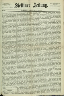 Stettiner Zeitung. 1868, № 539 (17 November) - Morgenblatt