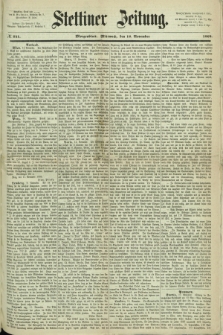 Stettiner Zeitung. 1868, № 541 (18 Nevember) - Morgenblatt