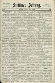 Stettiner Zeitung. 1868, № 566 (2 Dezember) - Abendblatt