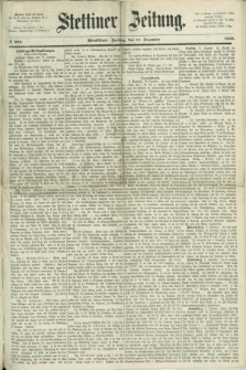 Stettiner Zeitung. 1868, № 582 (11 Dezember) - Abendblatt