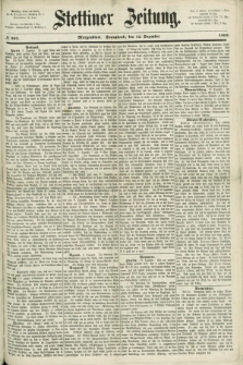 Stettiner Zeitung. 1868, № 583 (12 Dezember) - Morgenblatt