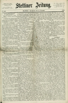 Stettiner Zeitung. 1868, № 584 (12 Dezember) - Abendblatt