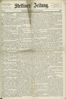 Stettiner Zeitung. 1868, № 596 (19 Dezember) - Abendblatt