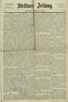 Stettiner Zeitung. 1869, № 5 (5 Januar) - Morgenblatt