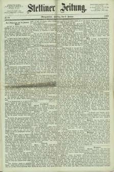 Stettiner Zeitung. 1869, № 11 (8 Januar) - Morgenblatt