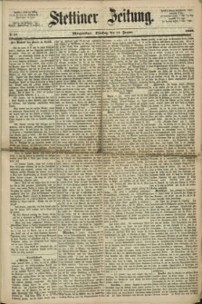 Stettiner Zeitung. 1869, № 17 (12 Januar) - Morgenblatt