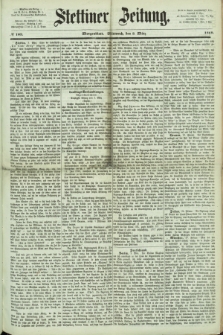 Stettiner Zeitung. 1869, № 103 (3 März) - Morgenblatt