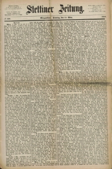 Stettiner Zeitung. 1869, № 123 (14 März) - Morgenblatt