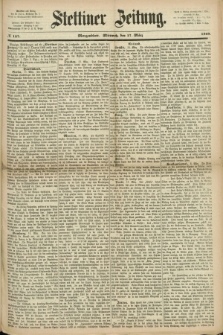 Stettiner Zeitung. 1869, № 127 (17 März) - Morgenblatt