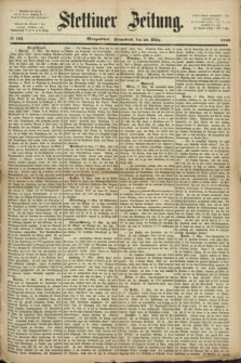 Stettiner Zeitung. 1869, № 133 (20 März) - Morgenblatt