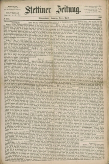Stettiner Zeitung. 1869, № 155 (4 April) - Morgenblatt