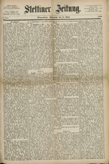 Stettiner Zeitung. 1869, № 171 (14 April) - Morgenblatt