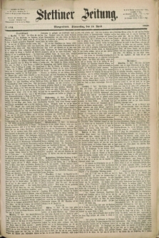 Stettiner Zeitung. 1869, № 173 (15 April) - Morgenblatt