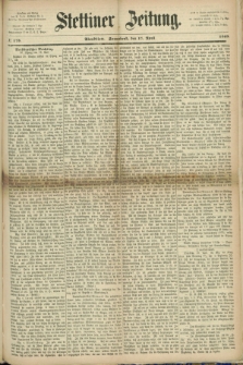 Stettiner Zeitung. 1869, № 178 (17 April) - Abendblatt