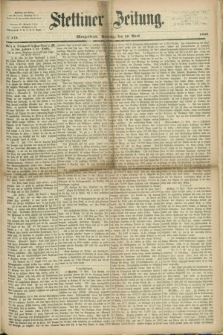 Stettiner Zeitung. 1869, № 179 (18 April) - Morgenblatt