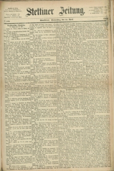 Stettiner Zeitung. 1869, № 184 (22 April) - Abendblatt