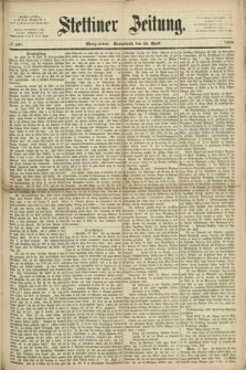 Stettiner Zeitung. 1869, № 187 (24 April) - Morgenblatt